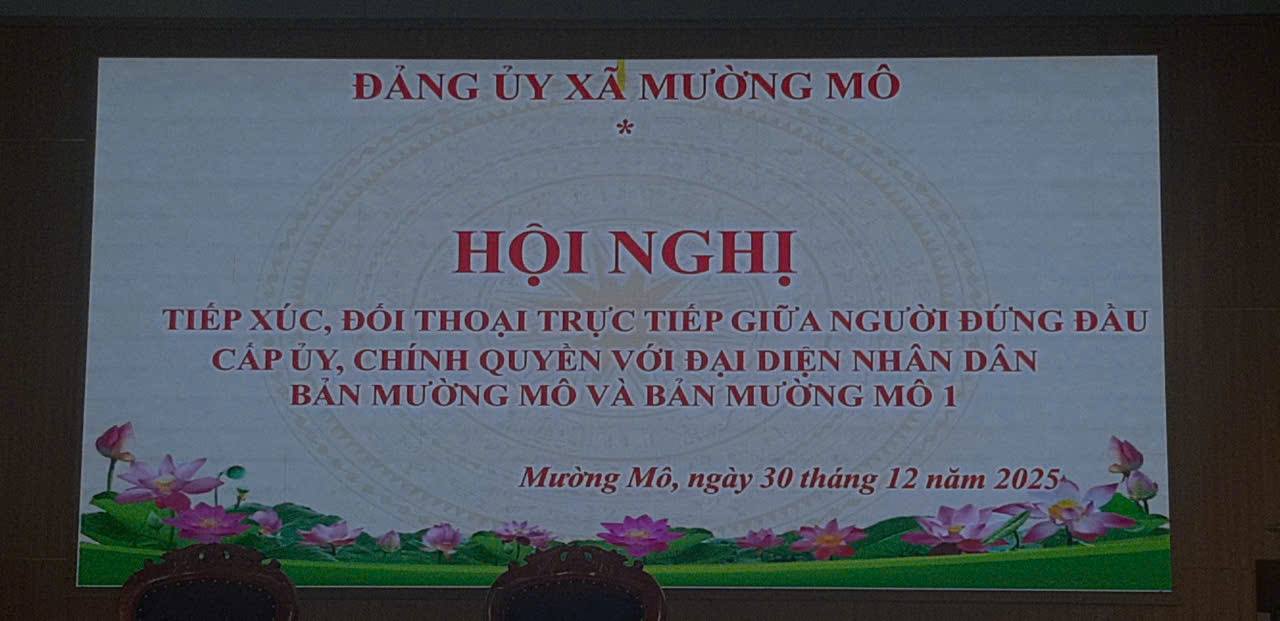 Hội nghị tiếp xúc, đối thoại giữa người đứng đầu cấp ủy, chính quyền với đại diện Nhân dân bản Mường Mô và Mường Mô 1
