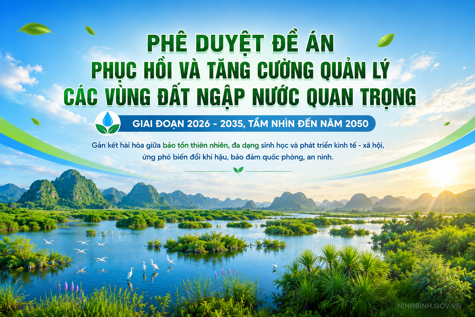 Bộ Nông nghiệp và Môi trường Phê duyệt đề án phục hồi và tăng cường quản lý các vùng đất ngập nước quan trọng giai đoạn 2026 - 2035