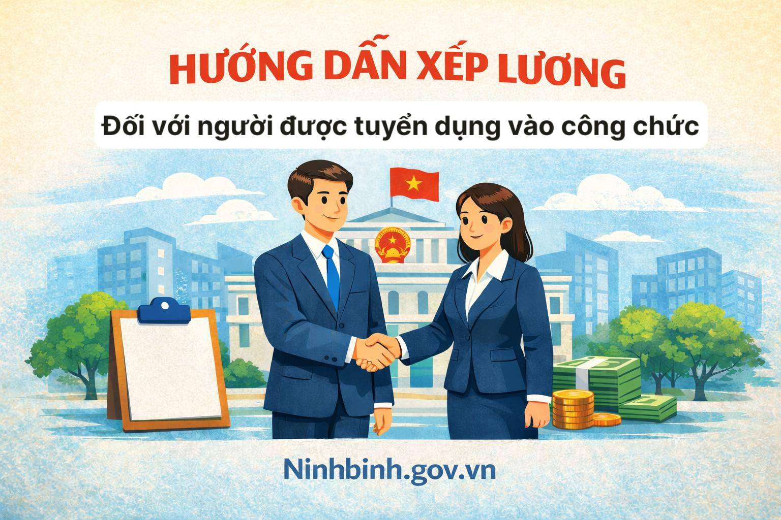 Xếp lương đối với người được tuyển dụng vào công chức, áp dụng từ 01/3/2026