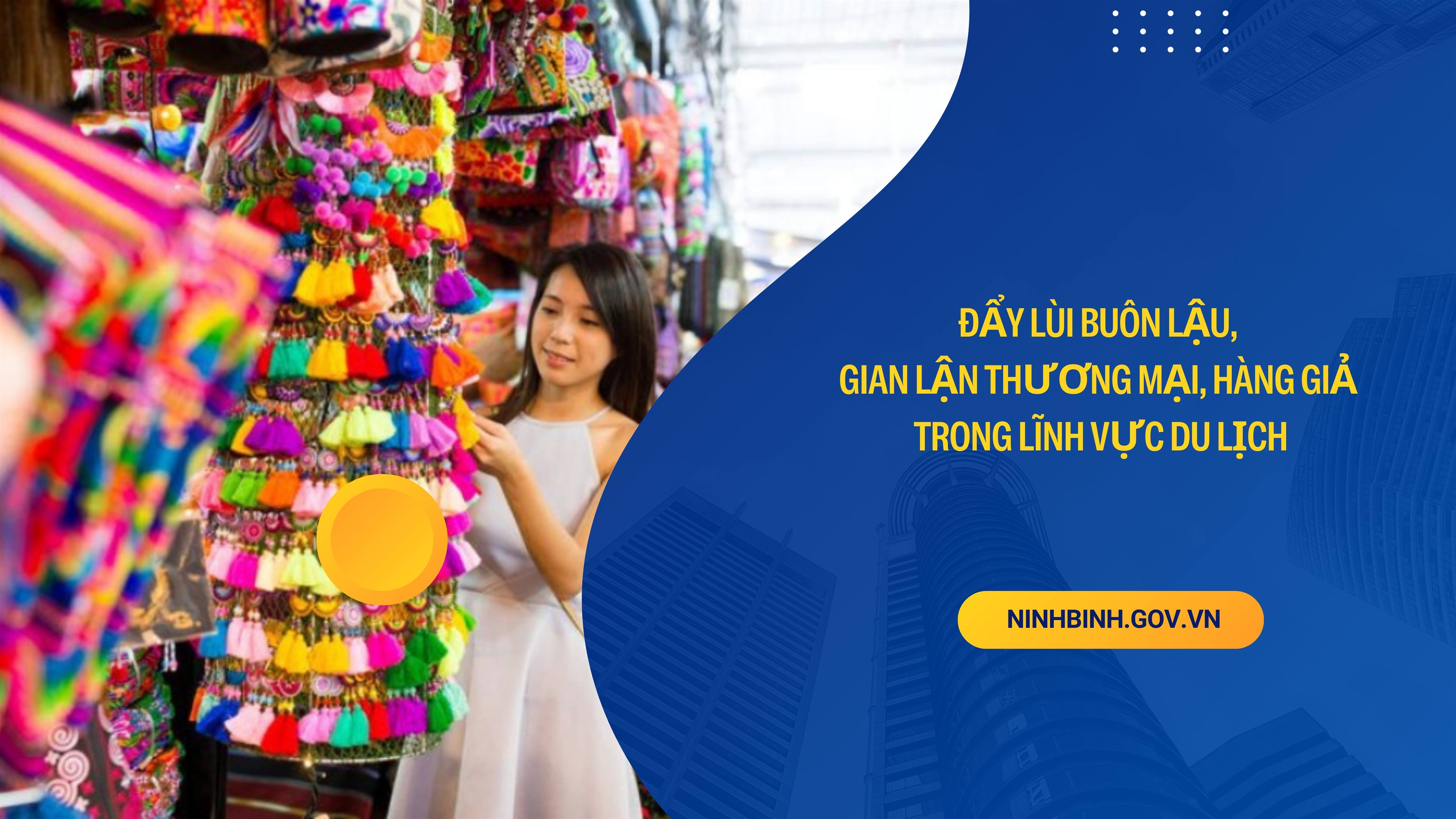 Sở Du lịch Ninh Bình triển khai Kế hoạch đấu tranh ngăn chặn, đẩy lùi buôn lậu, gian lận thương mại, hàng giả trong lĩnh vực du lịch