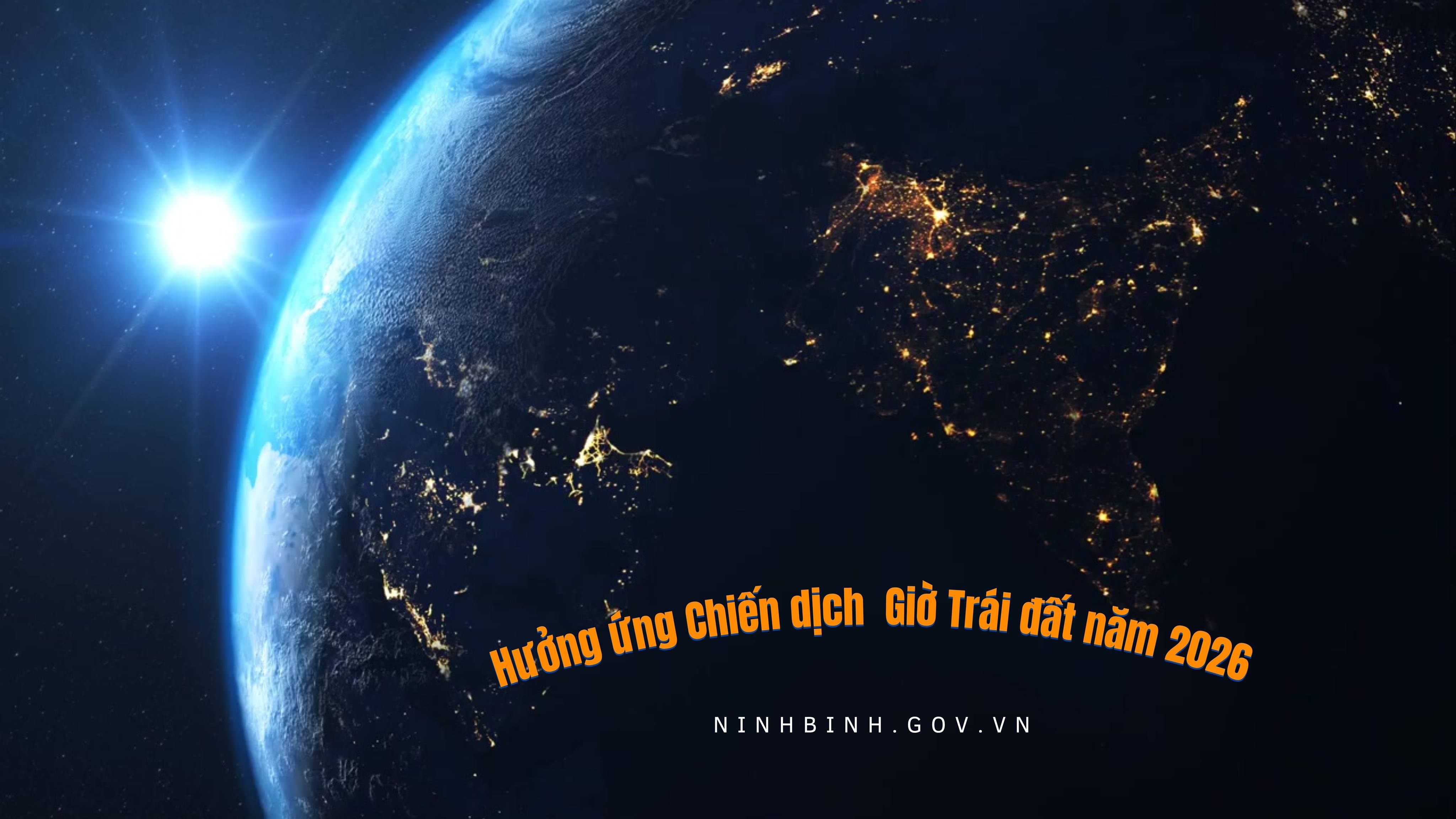Ninh Bình tổ chức các hoạt động hưởng ứng Chiến dịch Giờ Trái đất năm 2026