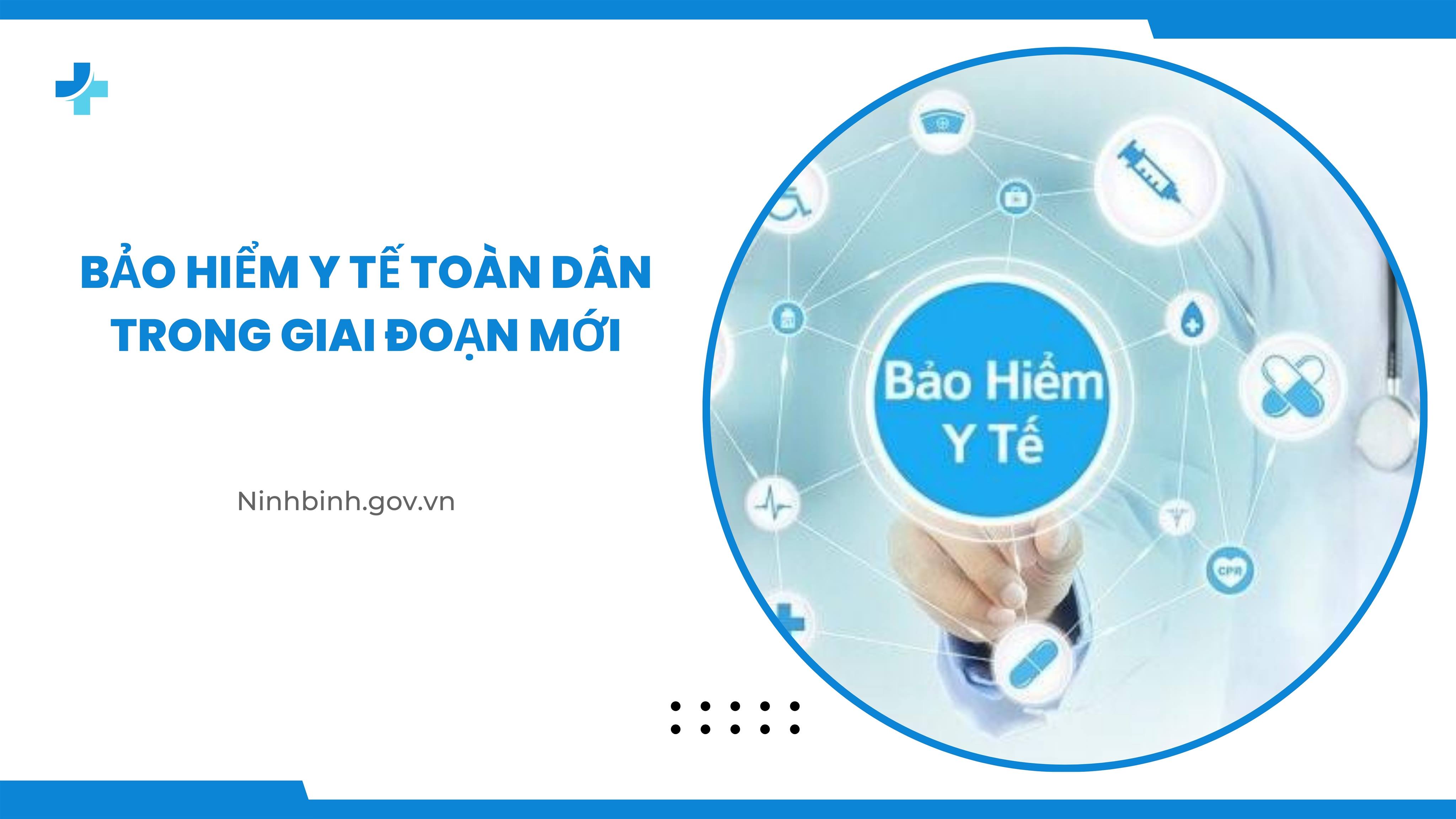 Ninh Bình: Quyết tâm thực hiện mục tiêu Bảo hiểm y tế toàn dân trong giai đoạn mới