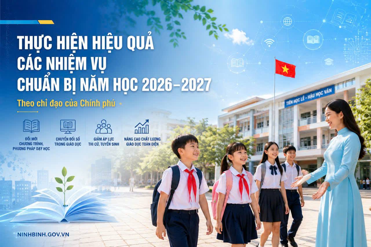Thực hiện hiệu quả các nhiệm vụ chuẩn bị năm học 2026–2027 theo chỉ đạo của Chính phủ
