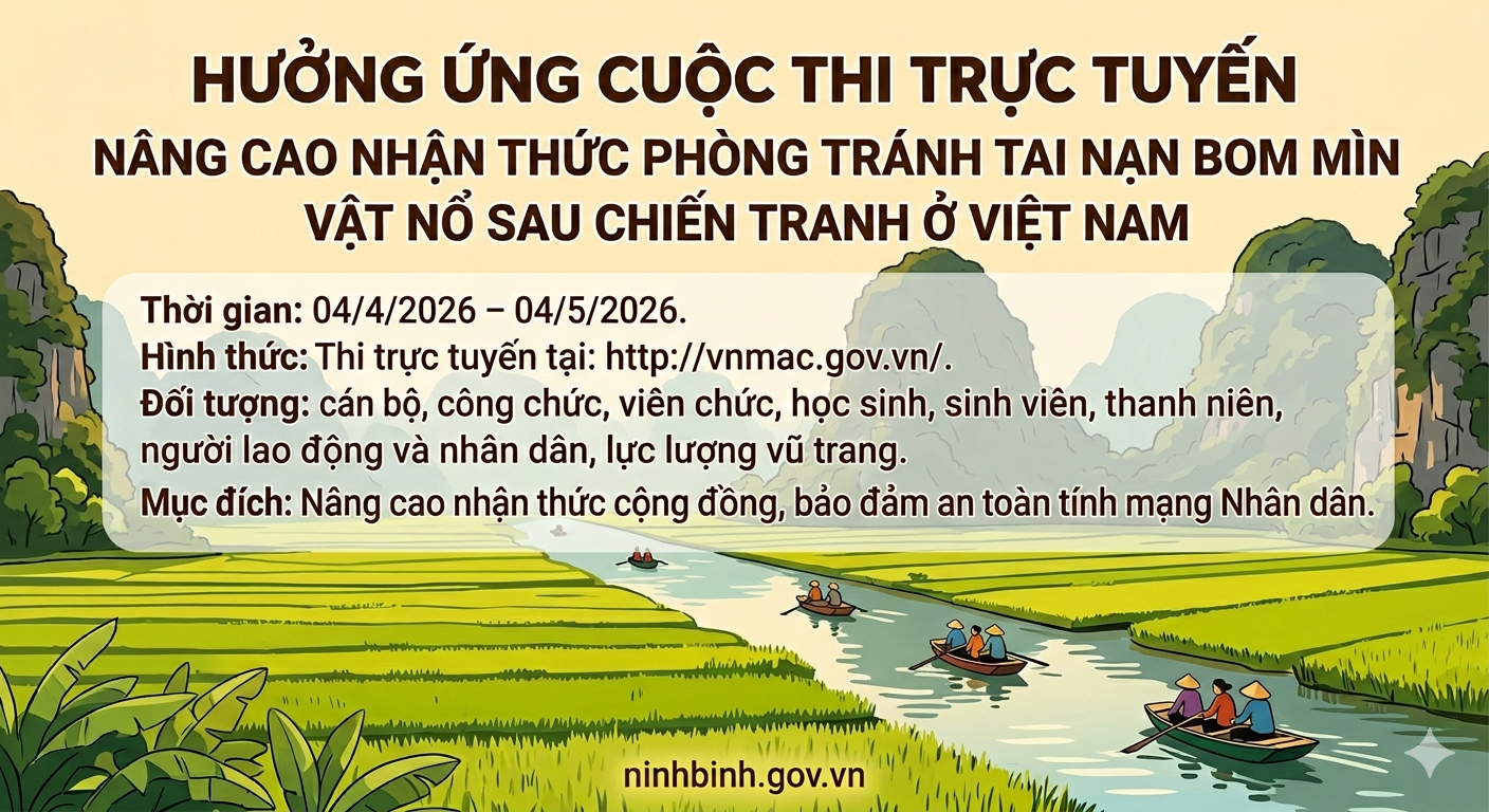 Ninh Bình hưởng ứng Cuộc thi trực tuyến "Nâng cao nhận thức phòng tránh tai nạn bom mìn, vật nổ sau chiến tranh ở Việt Nam"