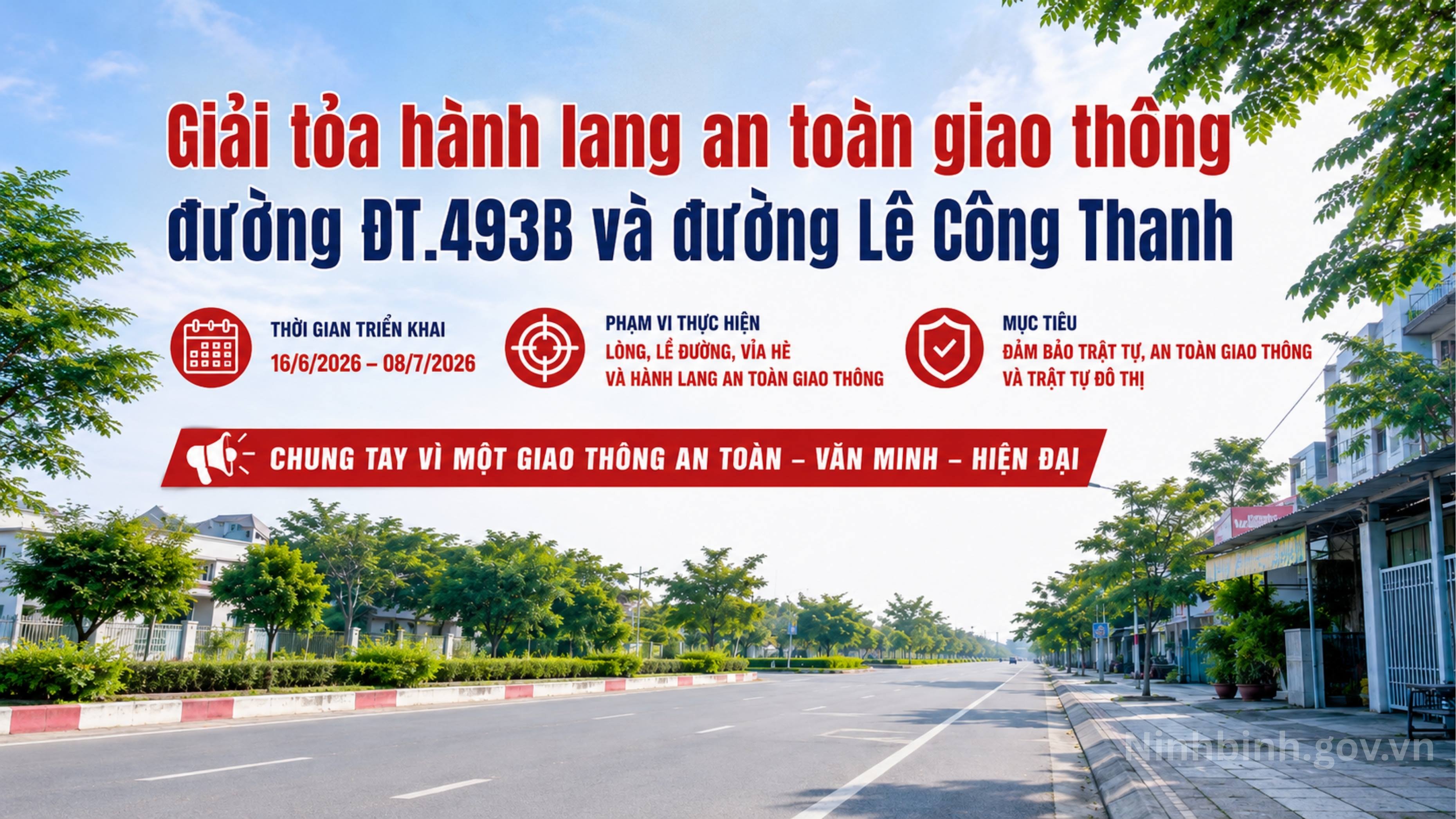 Giải tỏa hành lang an toàn giao thông đường ĐT.493B và đường Lê Công Thanh từ ngày 16/6/2026 - đến hết ngày 08/7/2026
