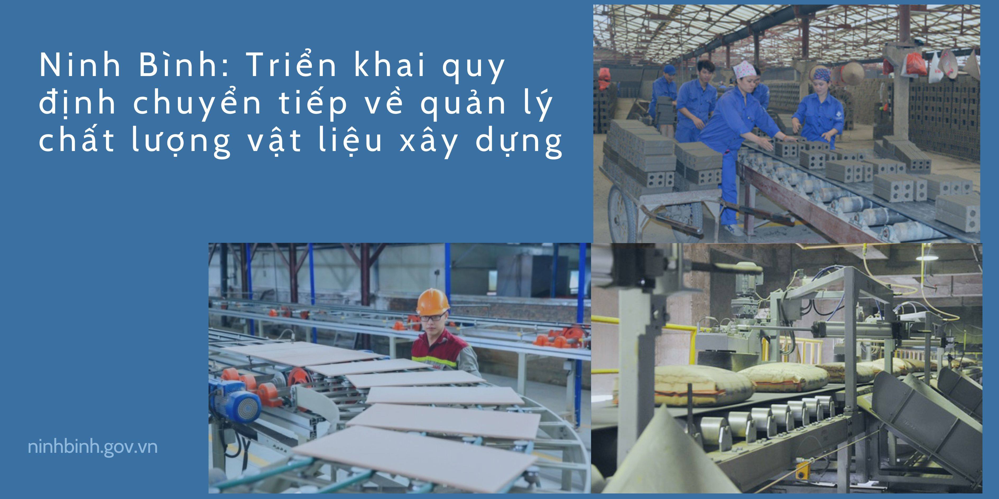Ninh Bình: Triển khai quy định chuyển tiếp về quản lý chất lượng vật liệu xây dựng