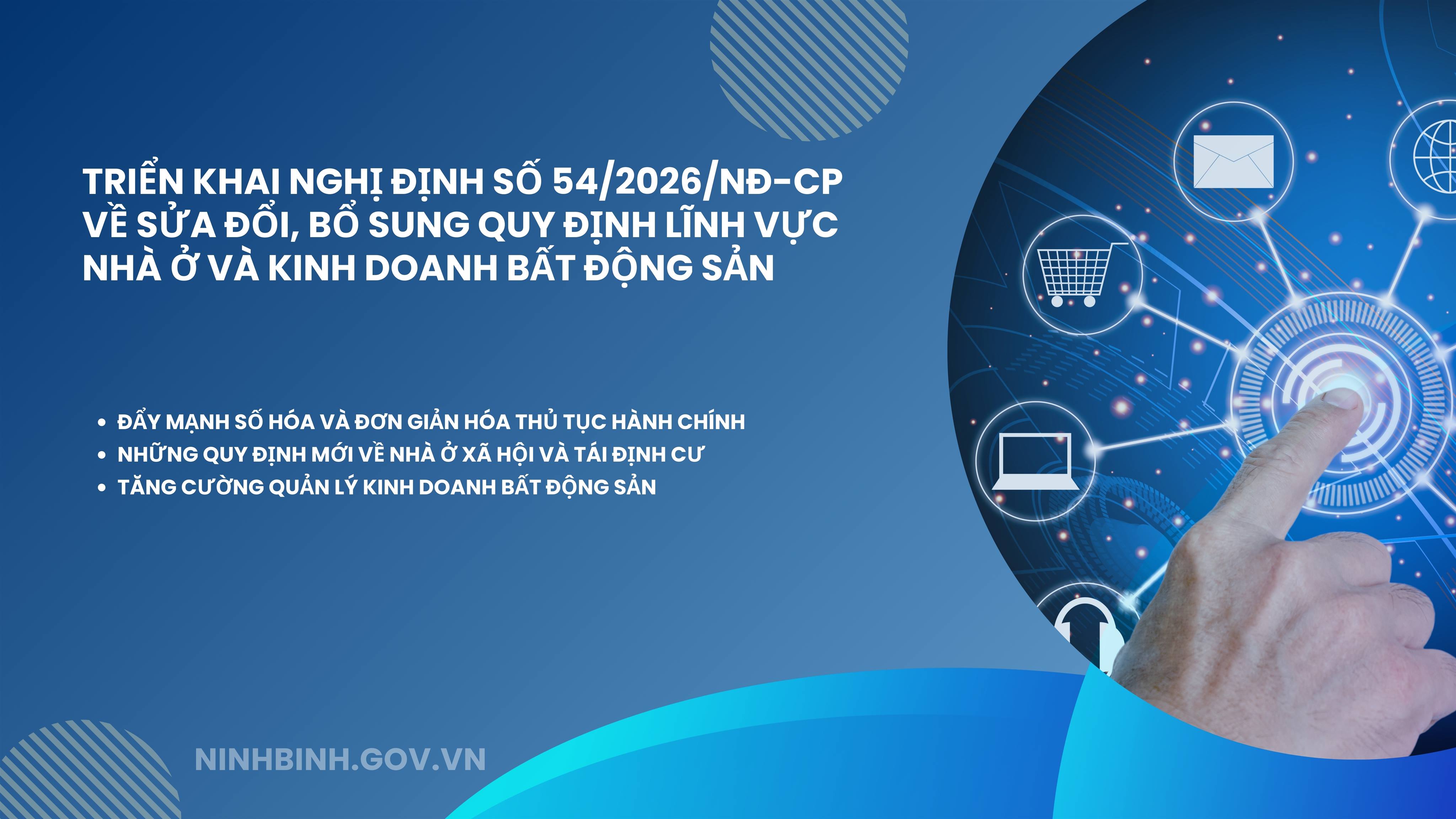 Ninh Bình triển khai thực hiện Nghị định số 54/2026/NĐ-CP về lĩnh vực nhà ở và kinh doanh bất động sản