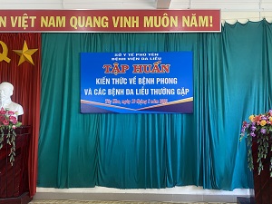 Bệnh viện Da liễu Triển khai tập huấn kiến thức về các bệnh Da liễu thường gặp và bệnh  Phong cho cán bộ y Tế