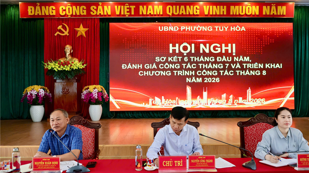 Hội nghị sơ kết 6 tháng đầu năm, đánh giá công tác tháng 7 và triển khai chương trình công tác tháng 8 năm 2026