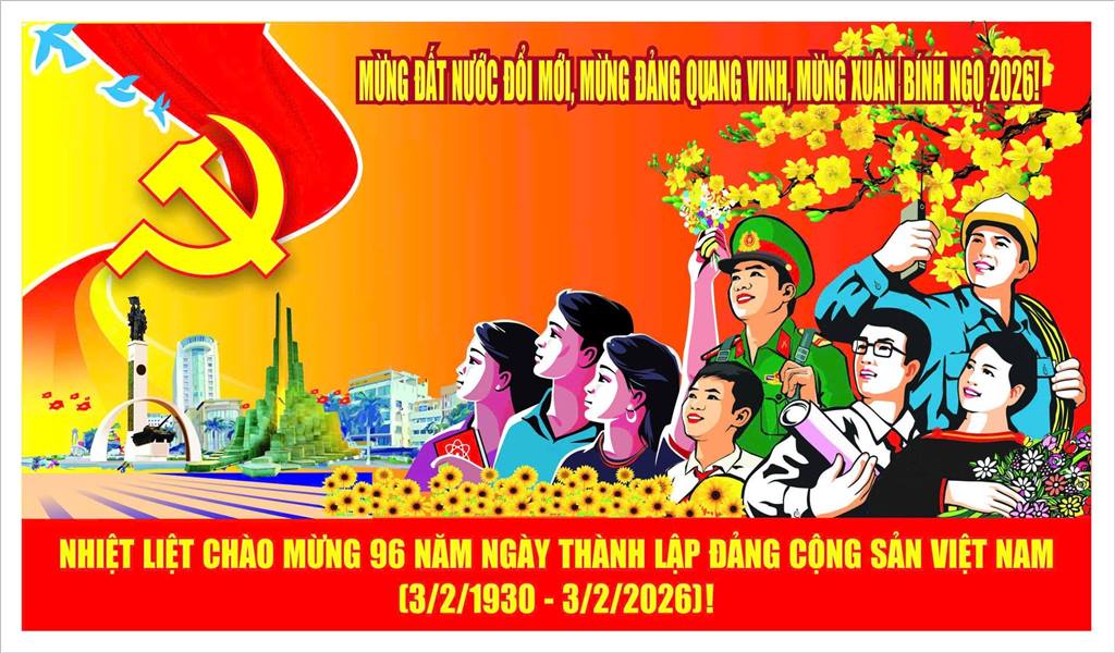 NHIỆT LIỆT CHÀO MỪNG 96 NĂM NGÀY THÀNH LẬP ĐẢNG CỘNG SẢN VIỆT NAM (03/02/1930 – 03/02/2026)