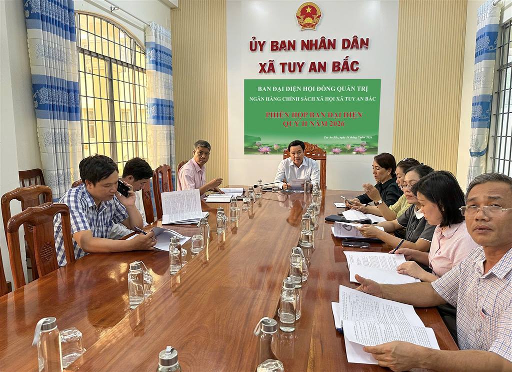 Ban đại diện Hội đồng quản trị Ngân hàng Chính sách xã hội xã Tuy An Bắc tổ chức phiên họp quý II năm 2026