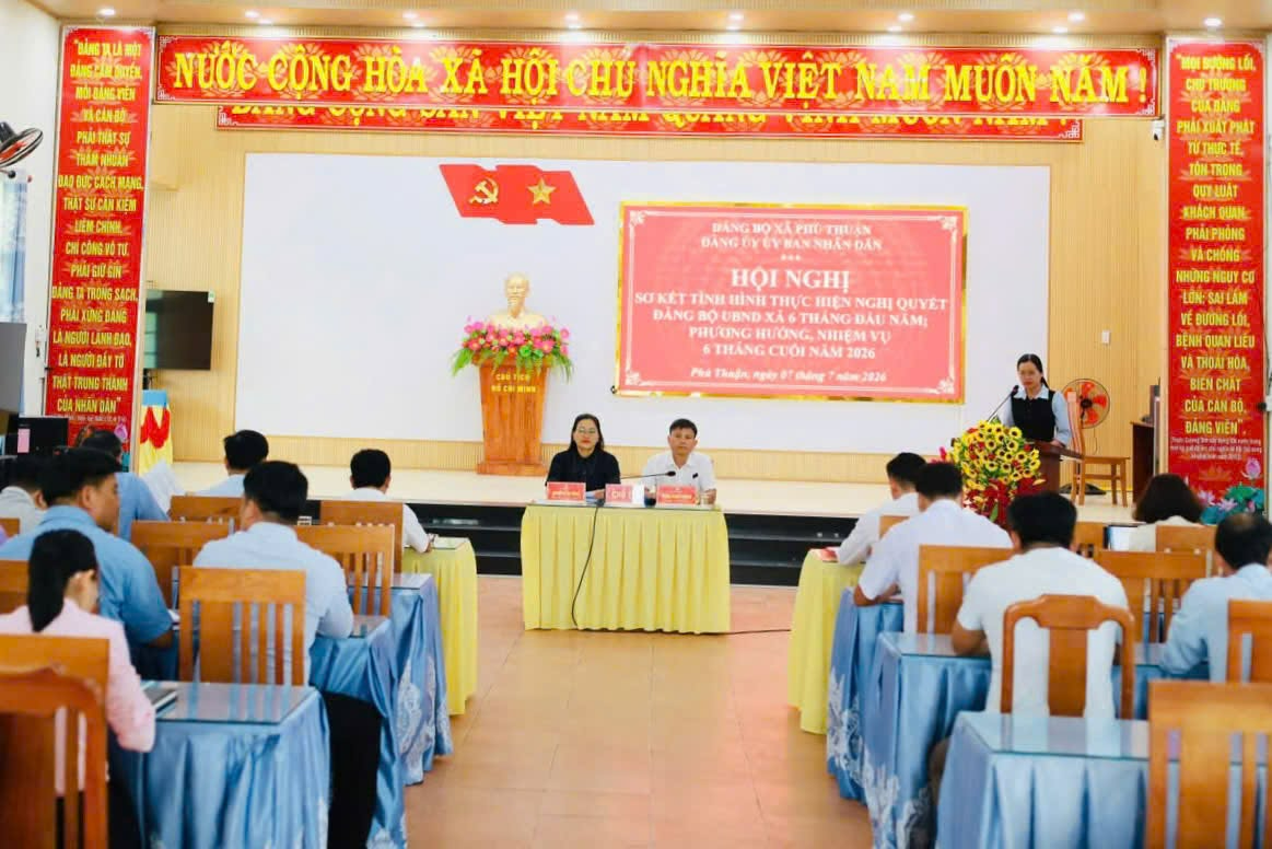 ĐẢNG UỶ UBND XÃ PHÚ THUẬN TỔ CHỨC HỘI NGHỊ SƠ KẾT TÌNH HÌNH THỰC HIỆN NGHỊ QUYẾT ĐẢNG BỘ UBND XÃ 6 THÁNG ĐẦU NĂM; PHƯƠNG HƯỚNG, NHIỆM VỤ 6 THÁNG CUỐI NĂM 2026