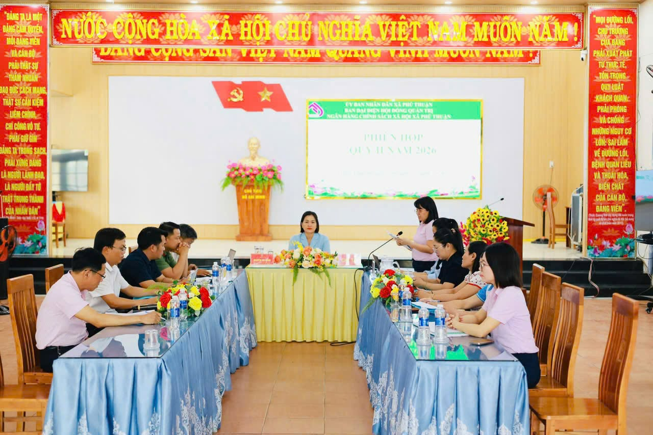 BAN ĐẠI DIỆN HỘI ĐỒNG QUẢN TRỊ NGÂN HÀNG CHÍNH SÁCH XÃ HỘI XÃ PHÚ THUẬN TỔ CHỨC PHIÊN HỌP QUÝ II, TRIỂN  KHAI NHIỆM VỤ QUÝ III NĂM 2026
