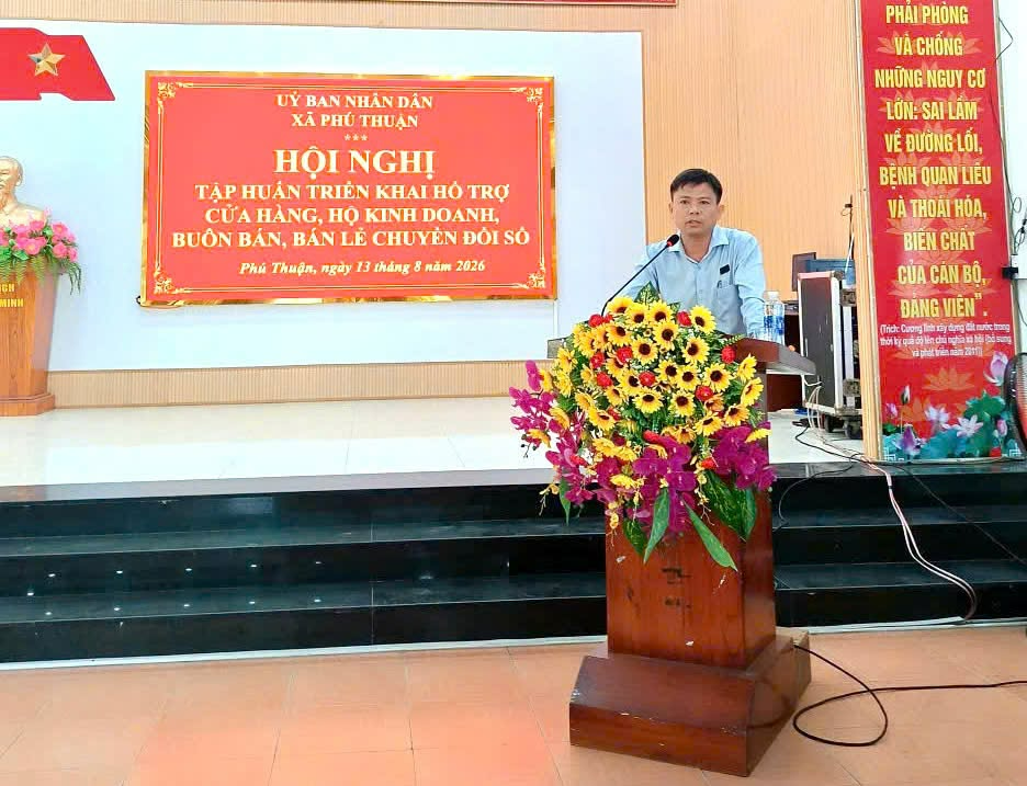 ĐẨY MẠNH CHUYỂN ĐỔI SỐ TRONG CÁC CƠ SỞ KINH DOANH, BUÔN BÁN TRÊN ĐỊA BÀN XÃ PHÚ THUẬN