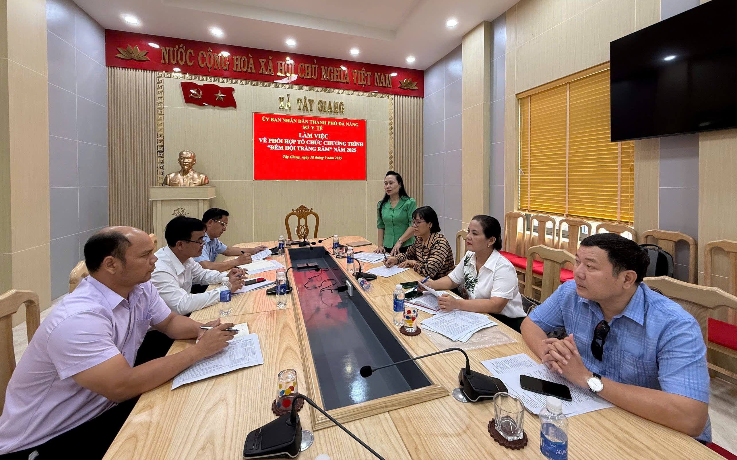 Sở y tế thành phố Đà Nẵng làm việc với UBND xã Tây Giang về việc tổ chức chương trình “Đêm hội Trăng rằm” vui Tết Trung thu năm 2025