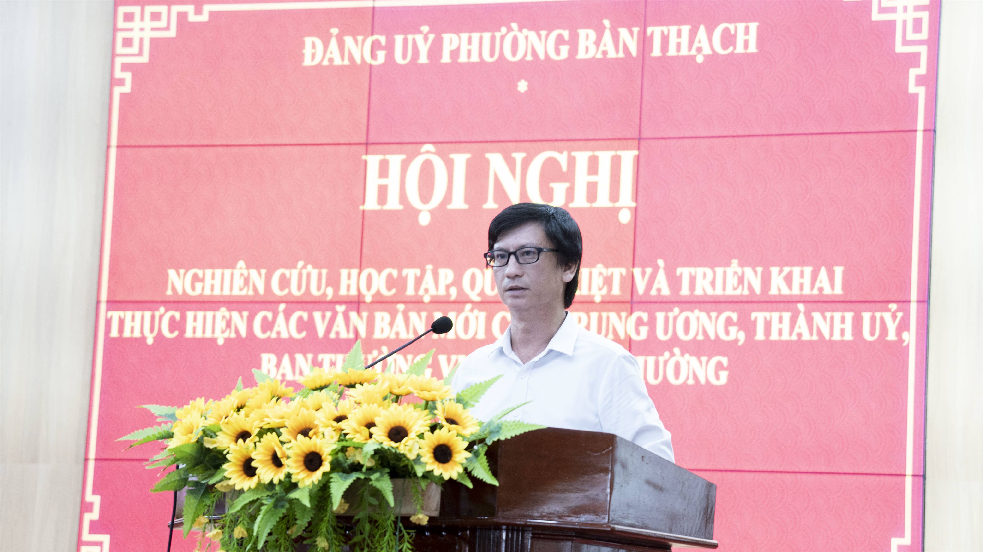 Đảng ủy phường Bàn Thạch tổ chức hội nghị quán triệt các văn bản mới của Trung ương và Thành ủy
