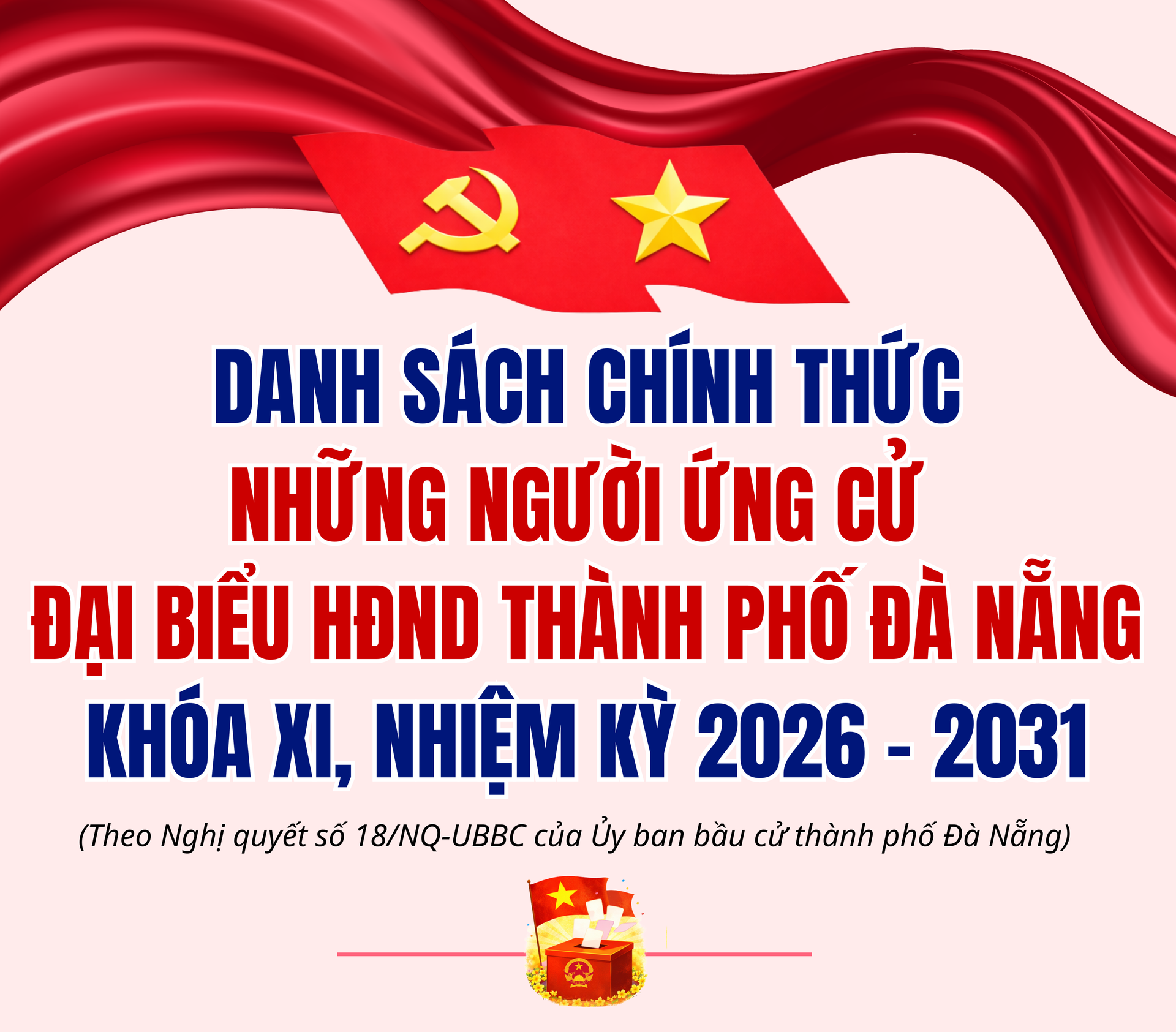 (INFORGRAPHIC) - DANH SÁCH CHÍNH THỨC NHỮNG NGƯỜI ỨNG CỬ ĐẠI BIỂU HĐND THÀNH PHỐ ĐÀ NẴNG KHÓA XI, NHIỆM KỲ 2026-2031