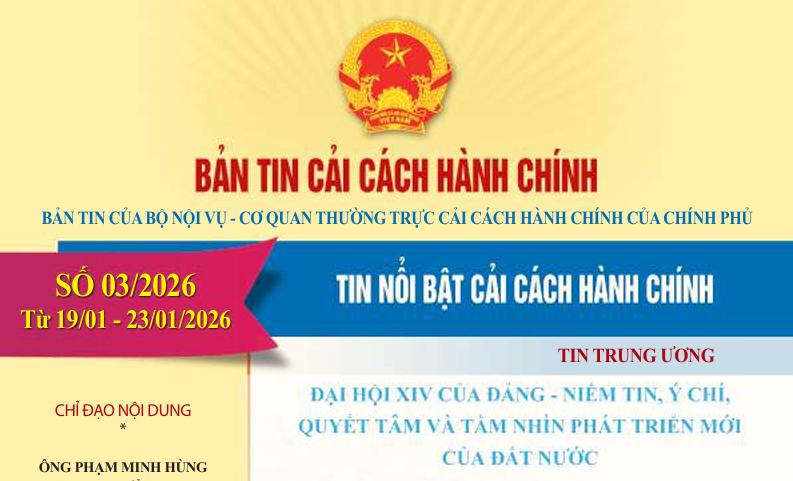 Bản tin điện tử cải cách hành chính số 03/2026, từ ngày 19/01/2026 - 23/01/2026