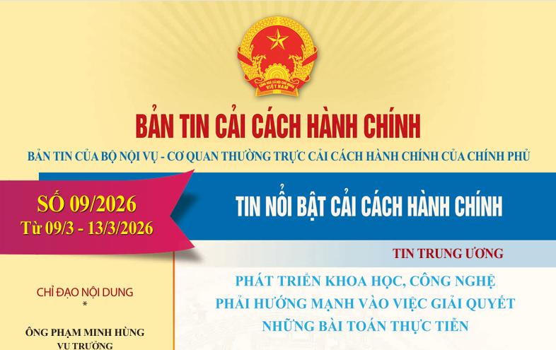 Bản tin điện tử cải cách hành chính số 09/2026, từ ngày 09/3/2026 - 13/3/2026