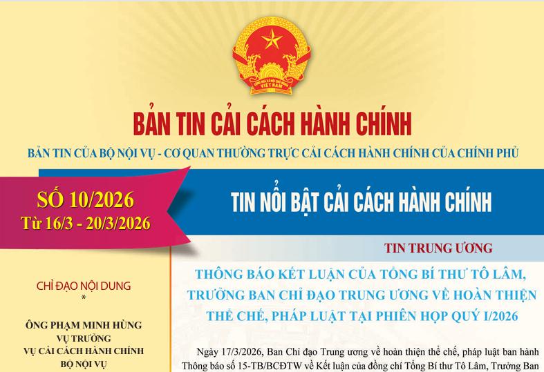 Bản tin điện tử cải cách hành chính số 10/2026, từ ngày 16/3/2026 - 20/3/2026