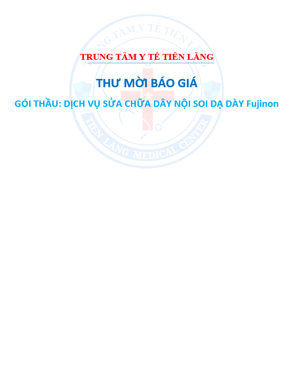 Thư mời báo giá gói thầu: sửa chữa dây nội soi dạ dày Fujinon tại Trung tâm