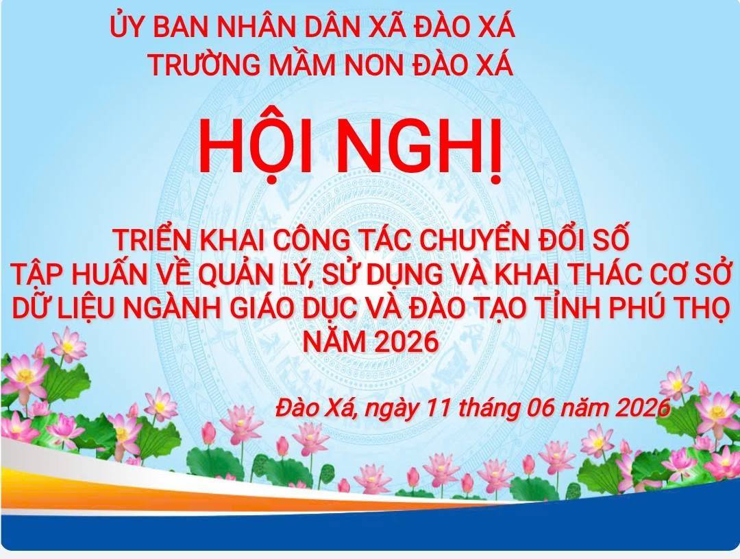 HỘI NGHỊ TRIỂN KHAI CÔNG TÁC CHUYỂN ĐỔI SỐ, TẬP HUẤN VỀ QUẢN LÝ, SỬ DỤNG KHAI THÁC CSDL NGÀNH GIÁO DỤC VÀ ĐÀO TẠO NĂM 2026