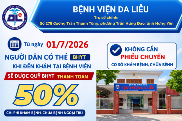 THÔNG TIN MỚI VỀ QUYỀN LỢI BHYT KHI KHÁM NGOẠI TRÚ TẠI BỆNH VIỆN DA LIỄU ​