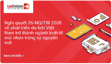Nghị quyết số 26-NQ/TW: định hướng phát triển du lịch gắn với tổ chức không gian văn hóa – xã hội và phát triển bền vững