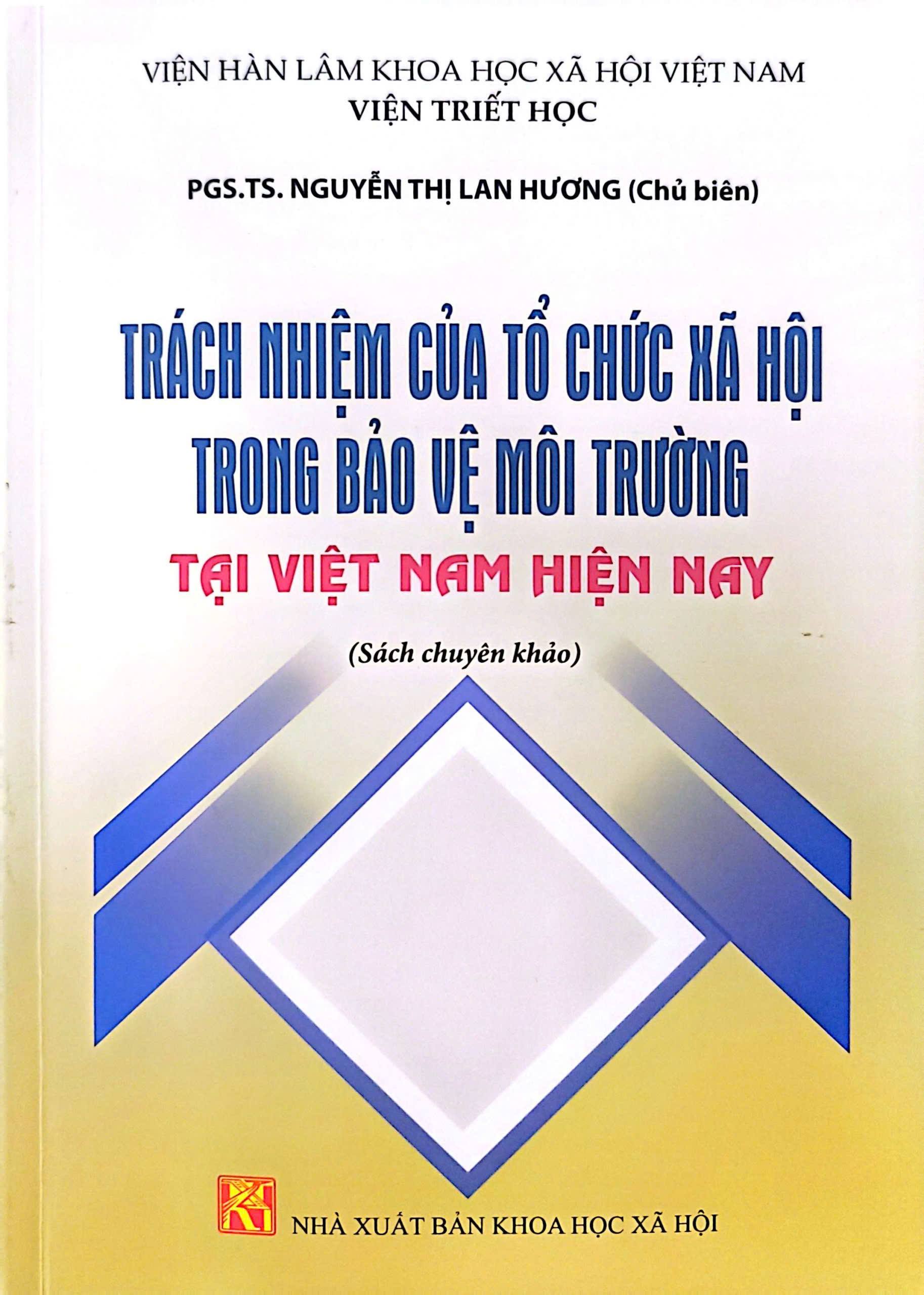 Giới thiệu sách: “Trách nhiệm của tổ chức xã hội trong bảo vệ môi trường tại Việt Nam hiện nay”