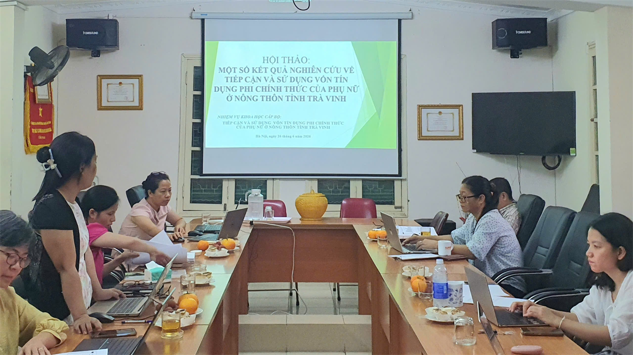 Hội thảo khoa học “Một số kết quả nghiên cứu về tiếp cận và sử dụng vốn tín dụng phi chính thức của phụ nữ ở nông thôn tỉnh Trà Vinh”