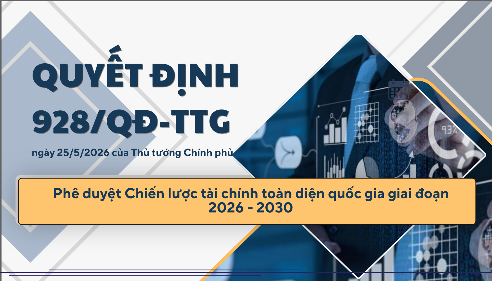 Quyết định số 928/QĐ-TTg của Thủ tướng Chính phủ: Về việc phê duyệt Chiến lược tài chính toàn diện quốc gia giai đoạn 2026 - 2030