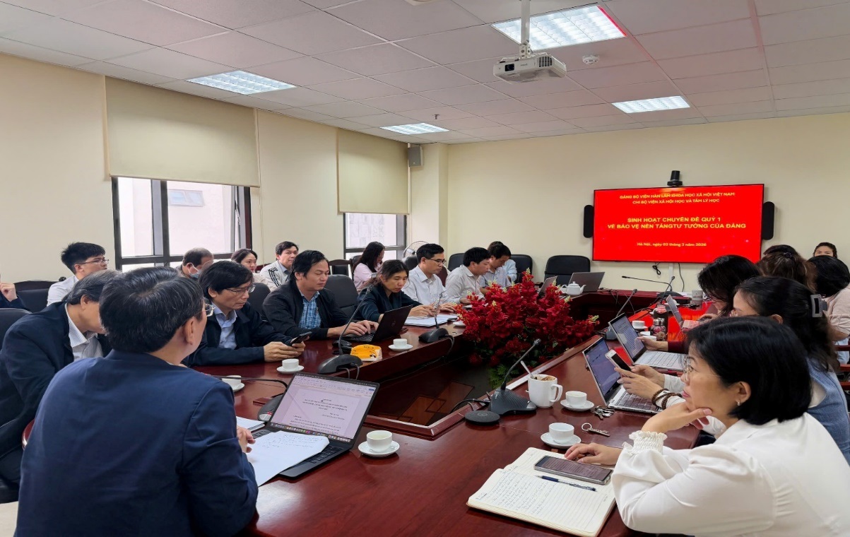 Chi bộ Viện Xã hội học và Tâm lý học tổ chức sinh hoạt chuyên đề quý I năm 2026 về bảo vệ nền tảng tư tưởng của Đảng 