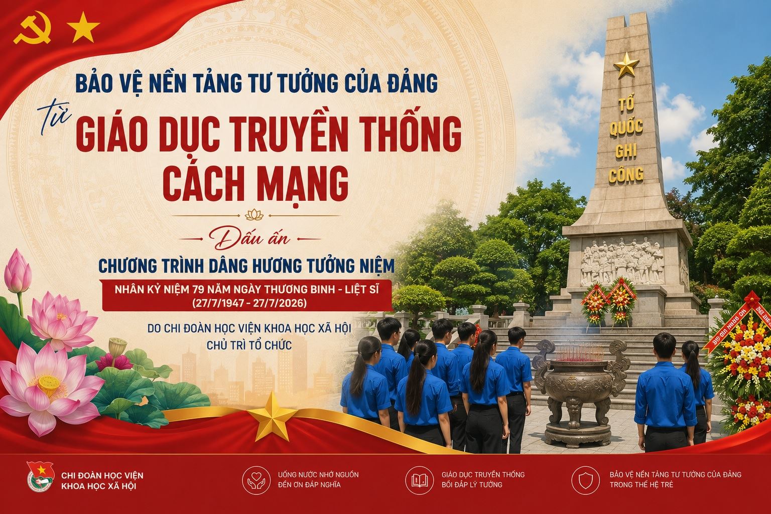 Bảo vệ nền tảng tư tưởng của Đảng từ giáo dục truyền thống cách mạng: Dấu ấn Chương trình dâng hương tưởng niệm nhân kỷ niệm 79 năm Ngày Thương binh - Liệt sĩ do Chi đoàn Học viện Khoa học xã hội chủ trì tổ chức
