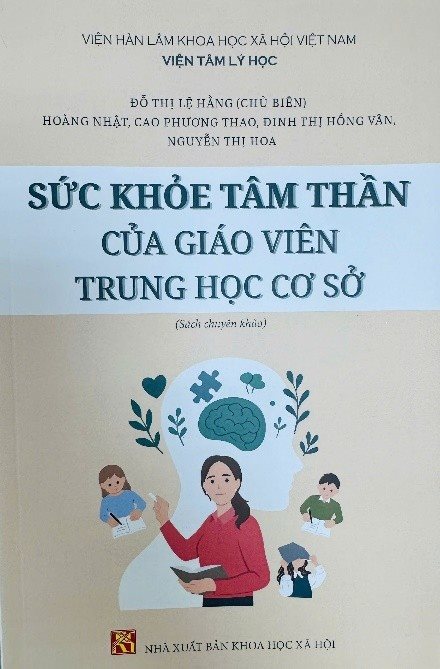 Giới thiệu cuốn sách Sức khoẻ tâm thần của giáo viên Trung học cơ sở do nhóm tác giả Đỗ Thị Lệ Hằng(chủ biên) biên soạn