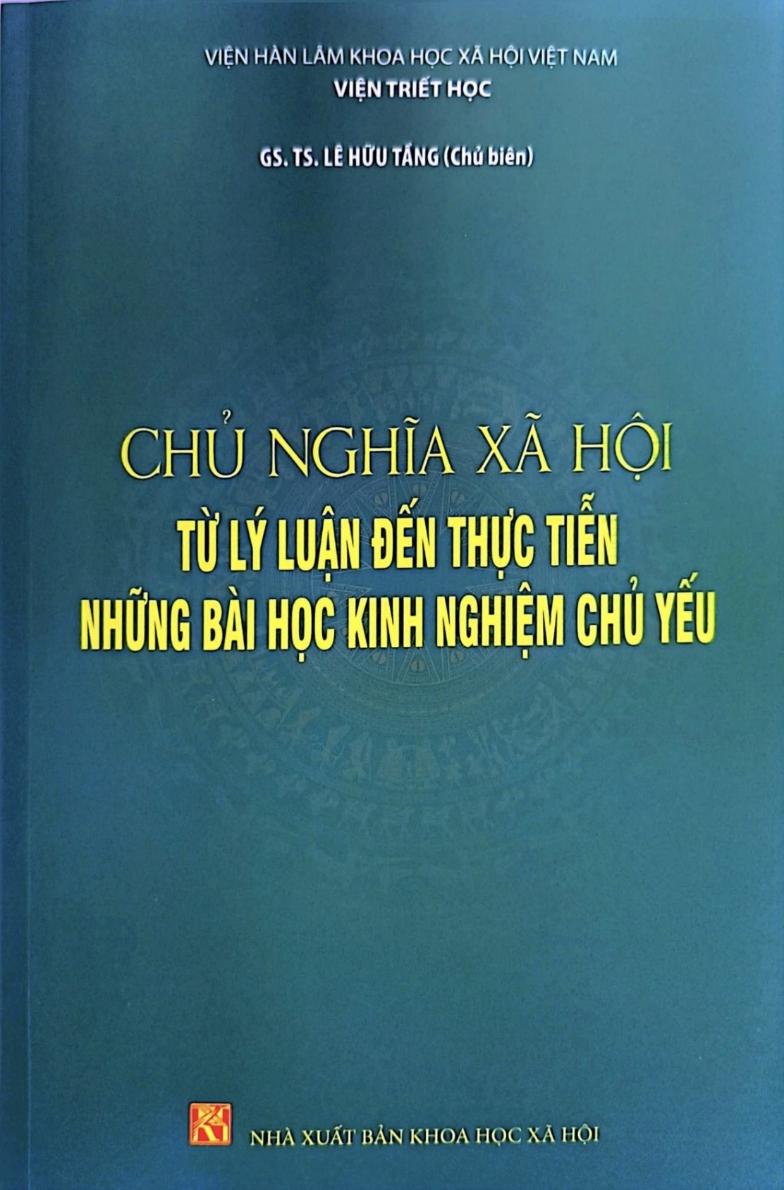 Giới thiệu sách: "Chủ nghĩa xã hội từ lý luận đến thực tiễn. Những bài học kinh nghiệm chủ yếu"
