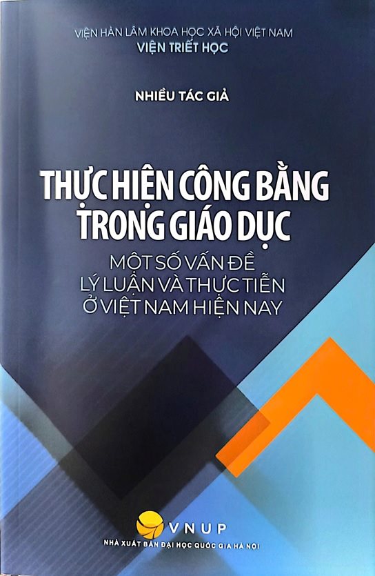 Giới thiệu sách: “Thực hiện công bằng trong giáo dục: Một số vấn đề lý luận và thực tiễn ở Việt Nam hiện nay”