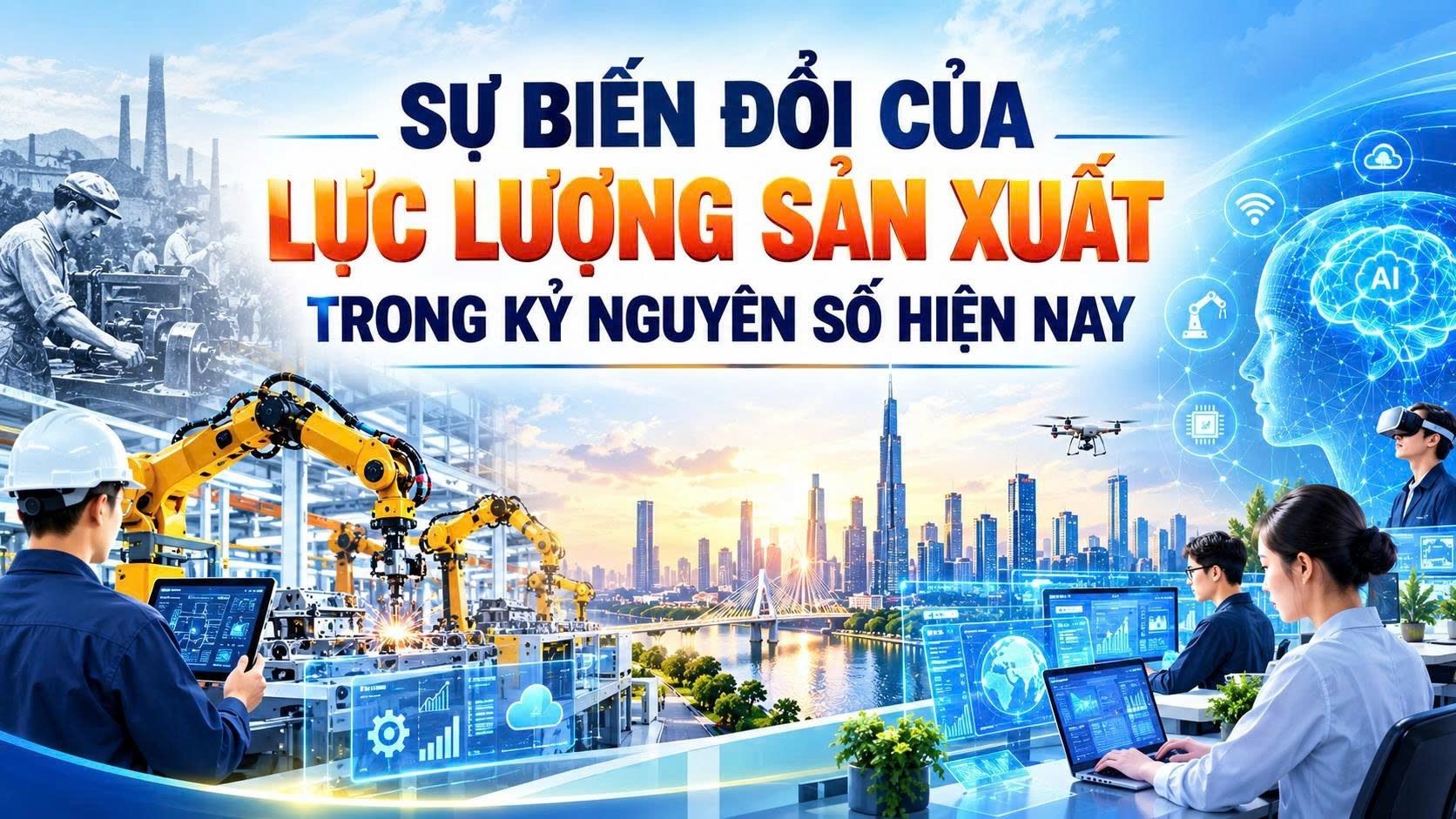 Sự biến đổi của lực lượng sản xuất trong kỷ nguyên số hiện nay