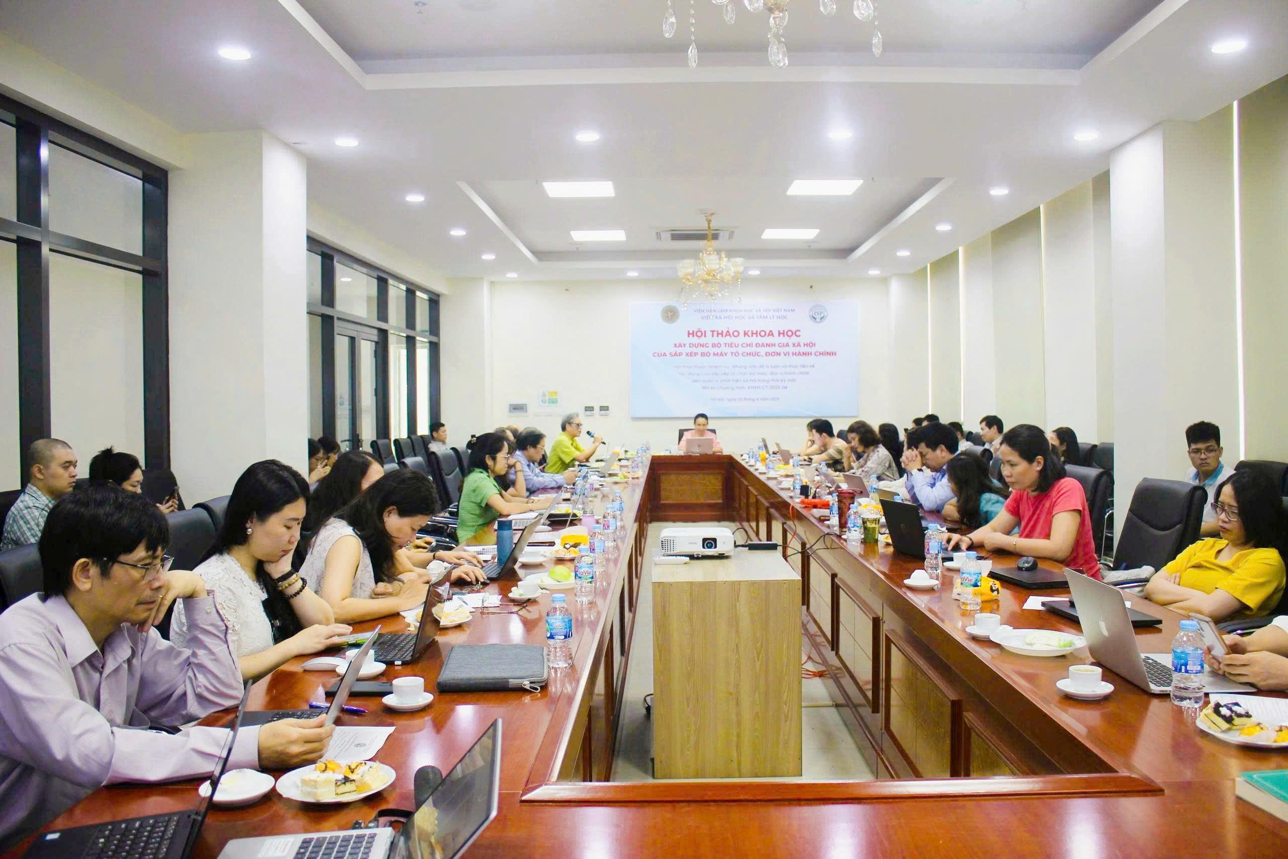 Viện Xã hội học và Tâm lý học tổ chức Hội thảo khoa học “Xây dựng bộ tiêu chí đánh giá xã hội của sắp xếp bộ máy tổ chức, đơn vị hành chính”