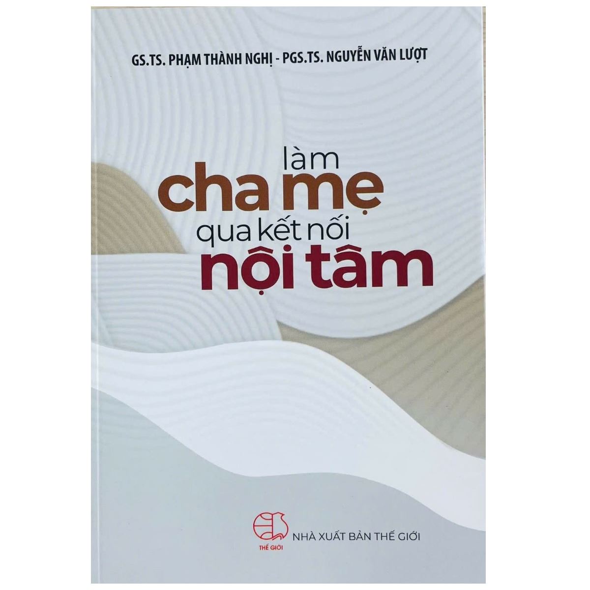 Giới thiệu sách Làm cha mẹ qua kết nối nội tâm