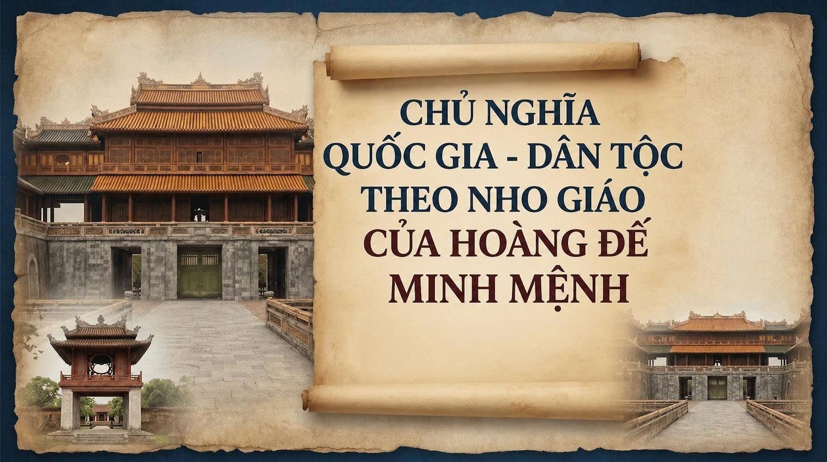 Chủ nghĩa quốc gia - dân tộc theo Nho giáo của hoàng đế Minh Mệnh 