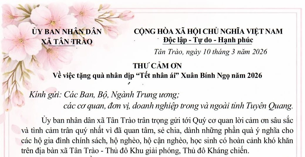 Ủy ban Nhân dân xã Tân Trào gửi Thư cảm ơn về việc tặng quà nhân dịp "Tết nhân ái" Xuân Bính Ngọ năm 2026