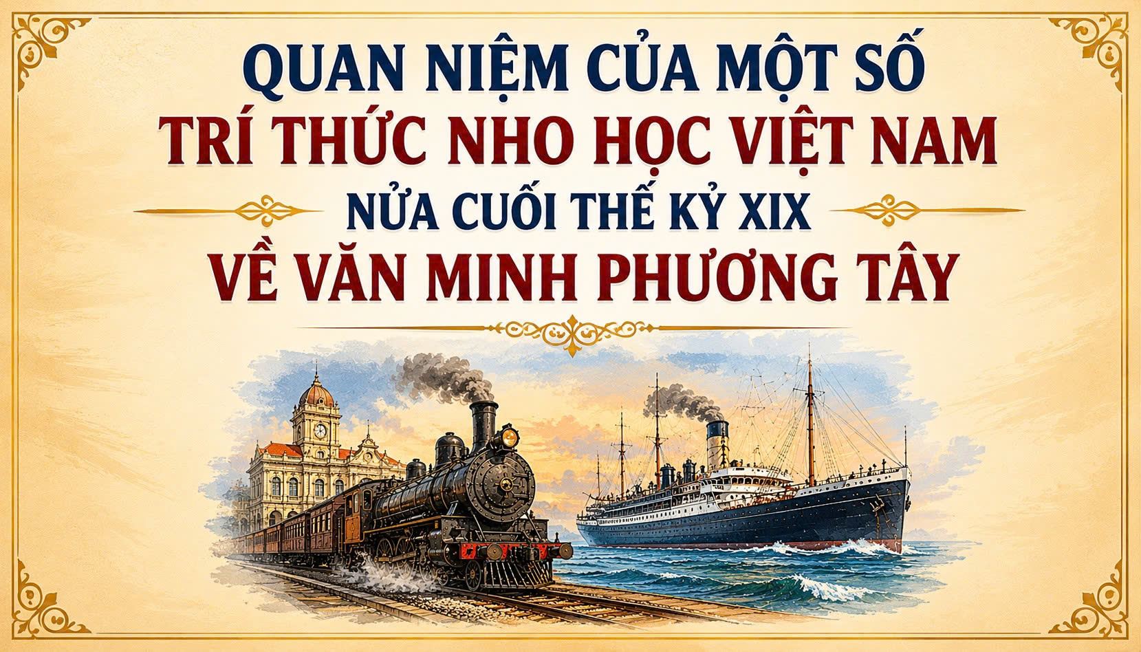 Quan niệm của một số trí thức Nho học Việt Nam nửa cuối thế kỷ XIX về văn minh phương Tây