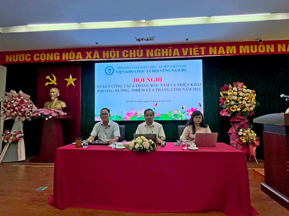 Viện khoa học Xã hội vùng Nam Bộ tổ chức hội nghị sơ kết 6 tháng đầu năm và triển khai phương hướng, nhiệm vụ 6 tháng cuối năm 2026