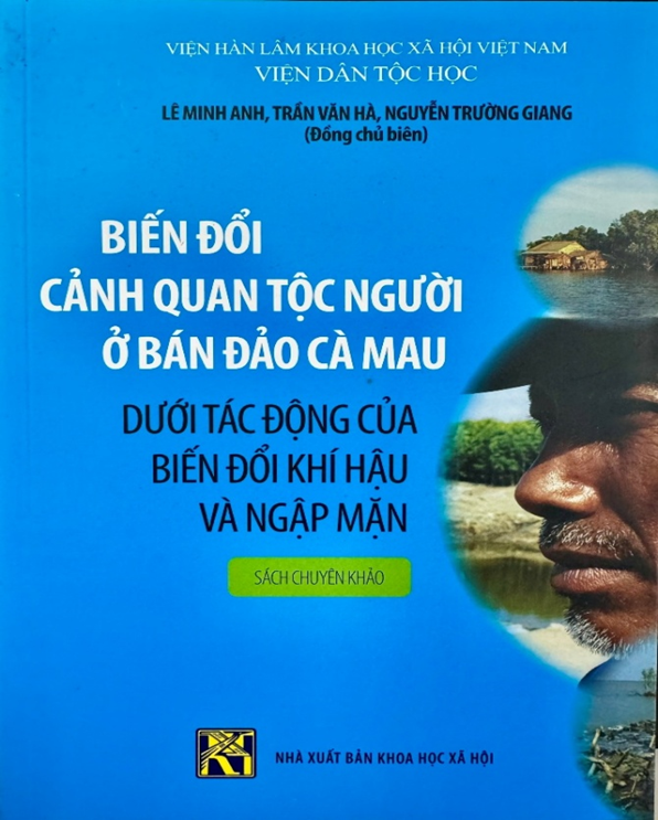 Sinh kế thuận thiên và sự dịch chuyển cảnh quan tộc người ở bán đảo Cà Mau