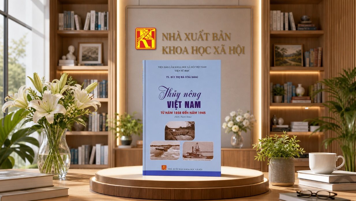 Thủy nông Việt Nam từ năm 1858 đến năm 1945- mảnh ghép của bức tranh tổng thể Việt Nam thời cận đại và nỗ lực tìm giải pháp thủy nông từ lịch sử