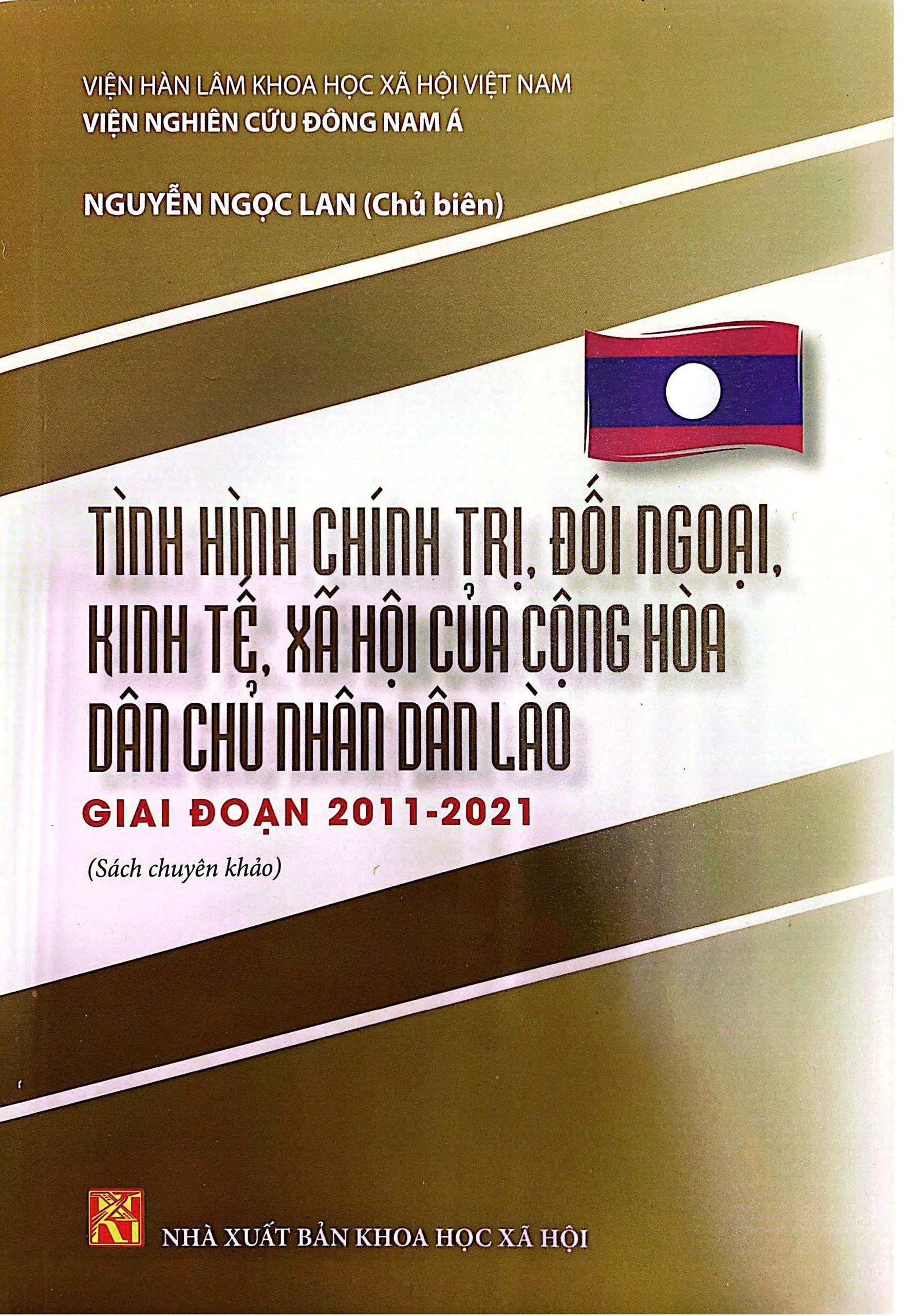 Giới thiệu sách "Tình hình chính trị, đối ngoại, kinh tế, xã hội của CHDCND Lào giai đoạn 2011 - 2021"