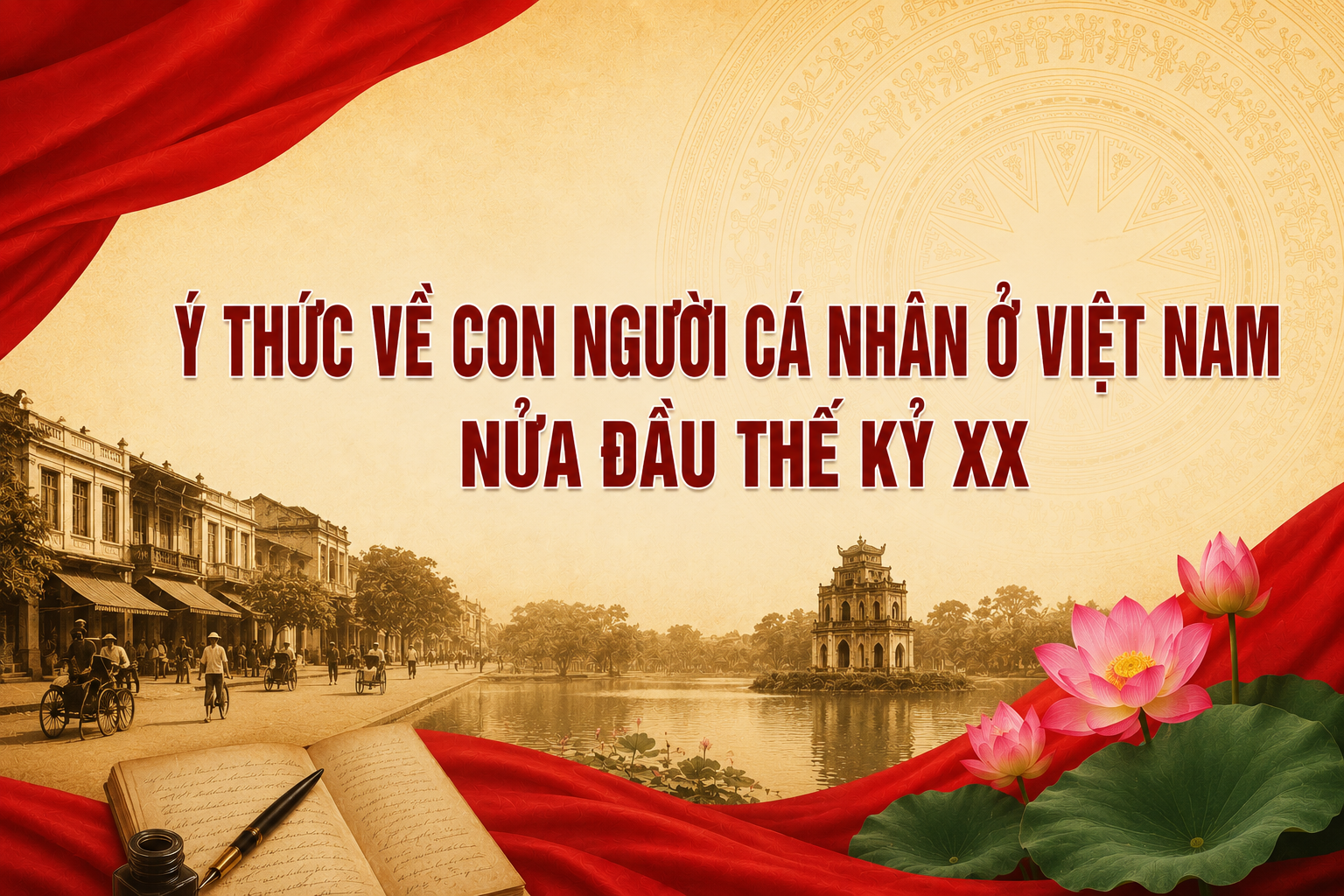 Ý THỨC VỀ CON NGƯỜI CÁ NHÂN Ở VIỆT NAM  NỬA ĐẦU THẾ KỶ XX