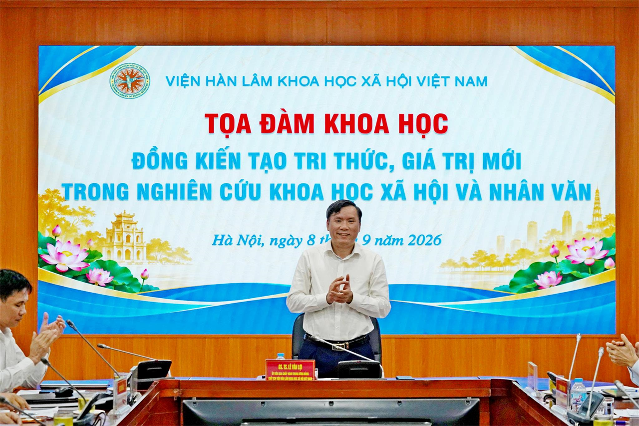 Tọa đàm khoa học “Đồng kiến tạo tri thức, giá trị mới trong nghiên cứu khoa học xã hội và nhân văn”