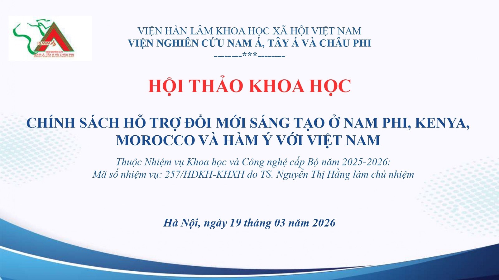 Hội thảo khoa học: Chính sách hỗ trợ đổi mới sáng tạo ở Nam Phi, Kenya, Morocco và hàm ý đối với Việt Nam