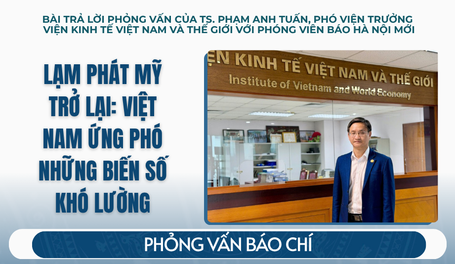 Lạm phát Mỹ trở lại: Việt Nam ứng phó những biến số khó lường